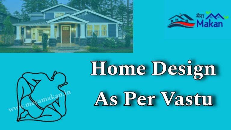 Home Design as per Vastu